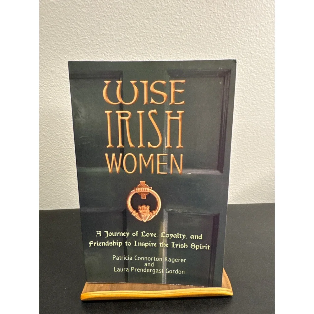 Wise Irish Women Signed Patricia Connorton Kagerer Paperback 2012 First Edition